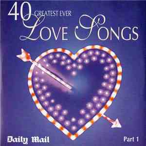 Various - 40 Greatest Ever Love Songs Part 1