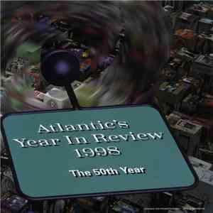 Various - Atlantic's Year In Review 1998 (The 50th Year)