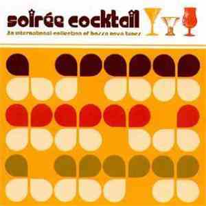 Various - Soiree Cocktail - An International Collection Of Bossa Nova Tunes