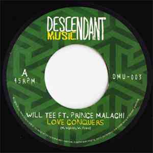 Will Tee Feat. Prince Malachi - Love Conquers