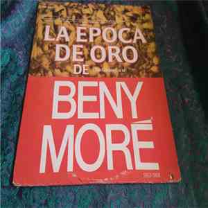 Beny Moré Y Su Orquesta - La Epoca De Oro De (The Golden Era Of 1953-1958)