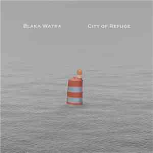 Blaka Watra - City of Refuge