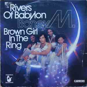 Boney M. - Rivers Of Babylon / Brown Girl In The Ring