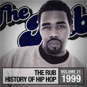 Cosmo Baker - The Rub - History Of Hip Hop - Volume 21: 1999