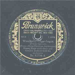 Danny Kaye With Gordon Jenkins and his Orchestra and Chorus - Wonderful Copenhagen / Anywhere I wander