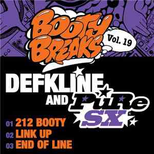 Defkline And PuRe SX - Booty Breaks Vol. 19