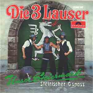 Die 3 Lauser - Unser' Steiermark