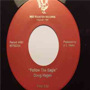 Doug Hagen - Follow The Eagle