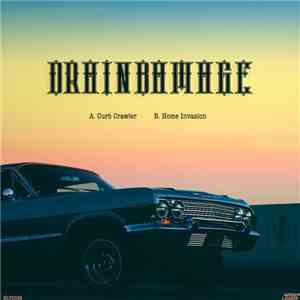Drainbamage - Curb Crawler / Home Invasion