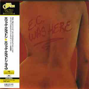 Eric Clapton - E.C. Was Here