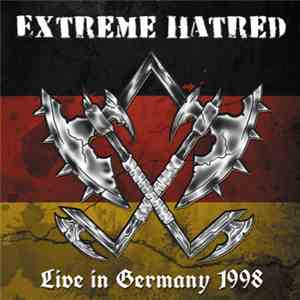 Extreme Hatred - Live In Germany 1998