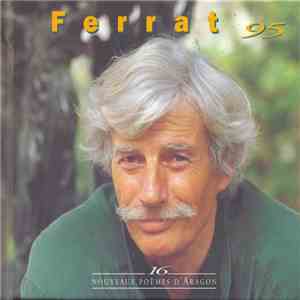 Ferrat - Ferrat 95 - 16 Nouveaux Poèmes D'Aragon - Volume 2