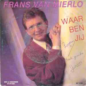 Frans Van Mierlo - Waar Ben Jij