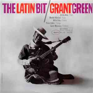 Grant Green - The Latin Bit