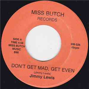 Jimmy Lewis - Dont Get Mad Get Even / No Chicken Wings