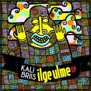 Kali Briis - Ilge Ulme EP