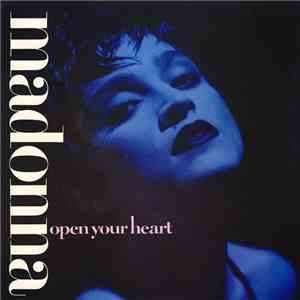 Madonna - Open Your Heart
