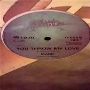 Marie  - You Throw My Love