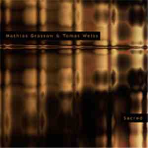 Mathias Grassow & Tomas Weiss - Sacred