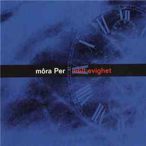 Môra-Per - Intill Evighet