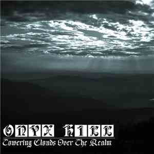 Onyx Hill - Towering Clouds Over The Realm