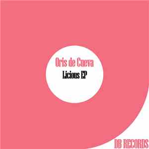 Oris de Cueva - Licious EP