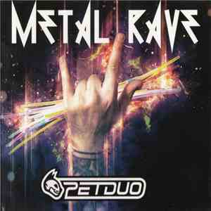Petduo - Metal Rave