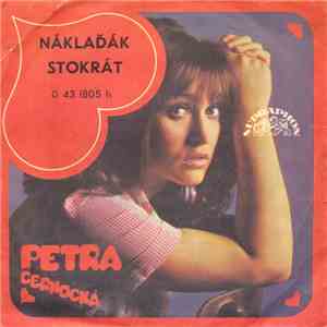 Petra Černocká - Náklaďák / Stokrát