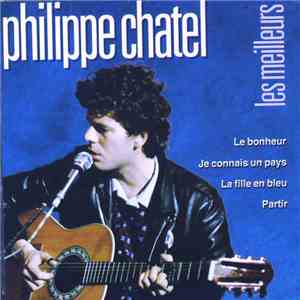 Philippe Chatel - Les Meilleurs