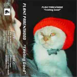 Plant Parenthood - Feeling Good