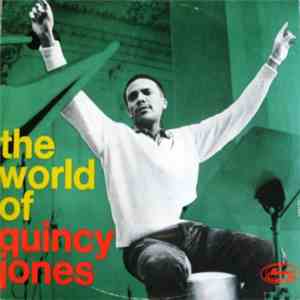 Quincy Jones And His Orchestra - The World Of Quincy Jones