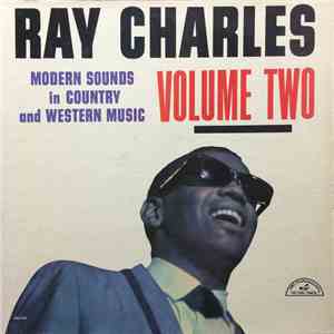 Ray Charles - Modern Sounds In Country And Western Music Volume Two
