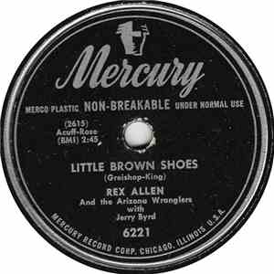 Rex Allen And The Arizona Wranglers With Jerry Byrd - Little Brown Shoes / Blues In My Mind
