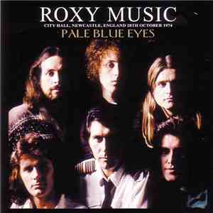 Roxy Music - Pale Blue Eyes