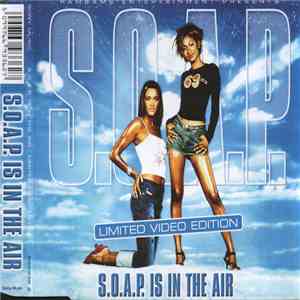 S.O.A.P. - S.O.A.P. Is In The Air