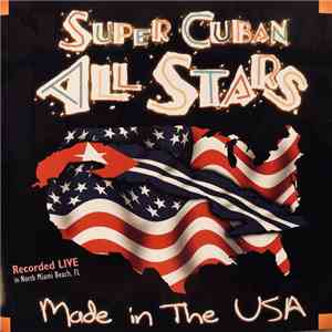 Super Cuban All Stars - Made In The USA