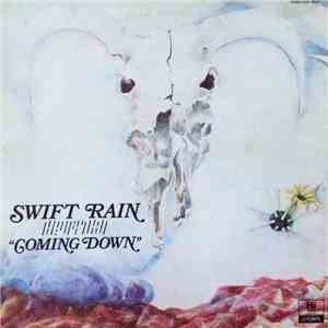 Swift Rain - Coming Down