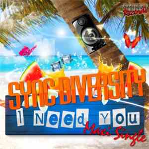 Sync Diversity - I Need You