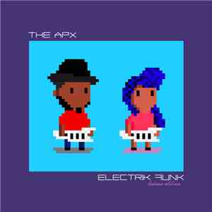 The APX - Electrik Funk (Deluxe Edition)