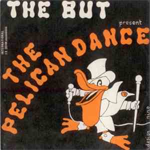 The But - The Pelican Dance