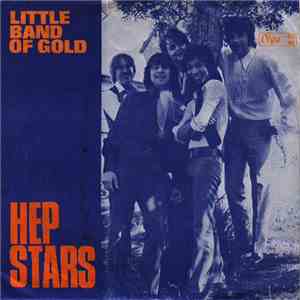 The Hep Stars - Little Band Of Gold / Another Day