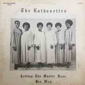 The Lathanettes - Letting The Master Have His Way
