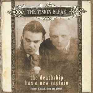 The Vision Bleak - The Deathship Has A New Captain
