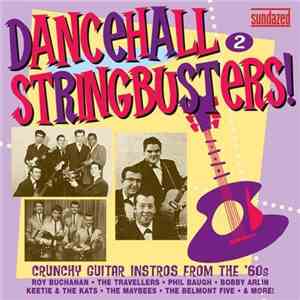 Various - Dancehall Stringbusters! 2: Crunchy Guitar Instros From The '60s