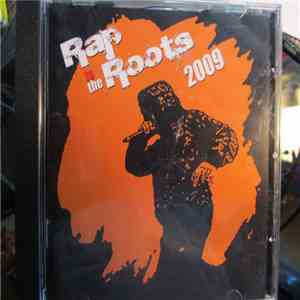 Various - Rap To The Roots 2009