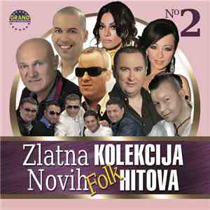 Various - Zlatna Kolekcija Novih Folk Hitova No 2