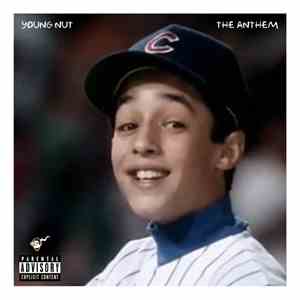 Young Nut - The Anthem