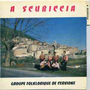 A Scubiccia - Groupe Folklorique De Cervione
