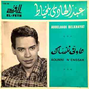 Abdelhadi Belkhayat - Âounni N'enssak