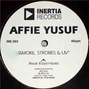 Affie Yusuf - Smoke, Strobes & UV